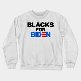 BLACKS FOR BIDEN TRUMP Crewneck Sweatshirt